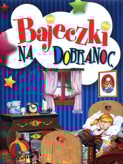 Bajeczki na dobranoc - Praca zbiorowa