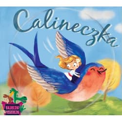 Bajeczki pioseneczki: Calineczka + CD - Praca zbiorowa
