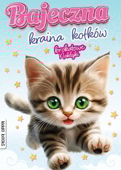Bajeczna kraina kotków - Opracowanie Zbiorowe