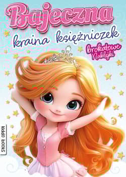 Bajeczna kraina księżniczek - Opracowanie Zbiorowe