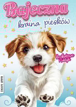 Bajeczna kraina piesków - Opracowanie Zbiorowe