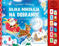 Bajka Mikołaja na dobranoc. Czytamy i słuchamy - Ślizowska Monika