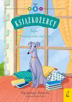 Bajka - nauczycielka czytania. Książkożercy. Poziom B