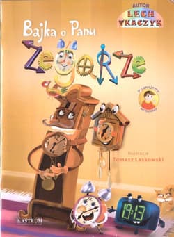 Bajka o Panu Zegarze - Lech Tkaczyk