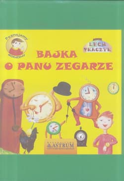 Bajka o Panu Zegarze - Lech Tkaczyk