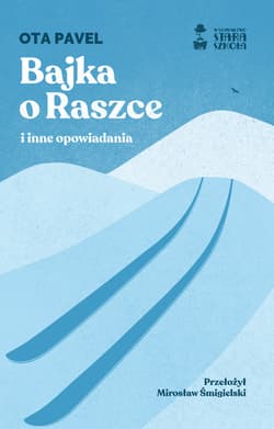 Bajka o Raszce i inne opowiadania - Ota Pavel