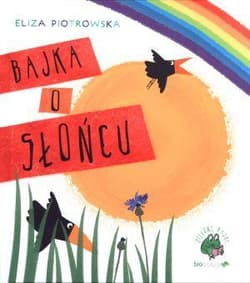 Bajka o słońcu - Eliza Piotrowska