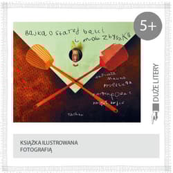 Bajka o starej babci i molu Zbyszku - Malina Prześluga