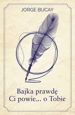 Bajka prawdę Ci powie… o Tobie - ebook - Bucay Jorge