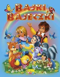 Bajki bajeczki - Praca zbiorowa