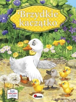 Bajki czytajki Brzydkie kaczątko - Hans Christian Andersen
