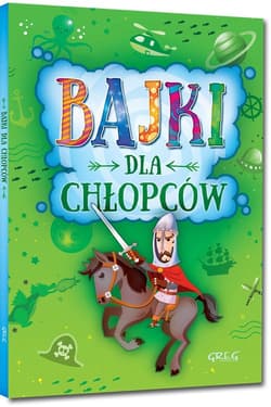Bajki dla chłopców - Białek Małgorzata
