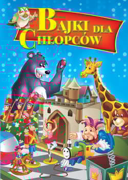 Bajki dla chłopców - Opracowanie Zbiorowe
