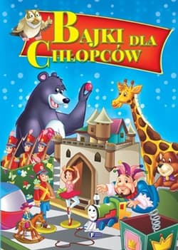Bajki dla chłopców - Opracowanie Zbiorowe