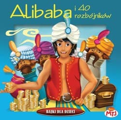Bajki dla dzieci - Alibaba i 40 rozbójników - Praca zbiorowa