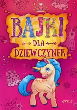Bajki dla dziewczynek - Białek Małgorzata