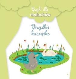 Bajki dla maluchów Brzydkie kaczątko - Praca zbiorowa