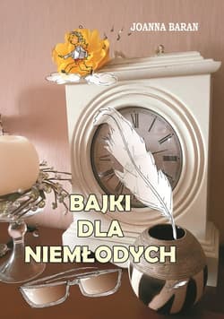 Bajki dla niemłodych - Joanna Baran