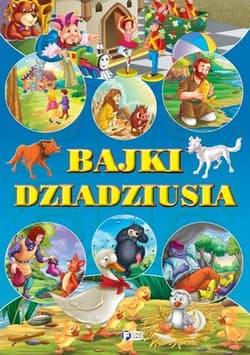 Bajki dziadziusia - Opracowanie Zbiorowe