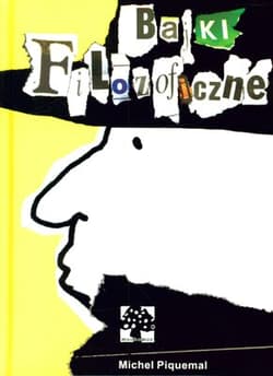 Bajki filozoficzne - Michel Piquemal