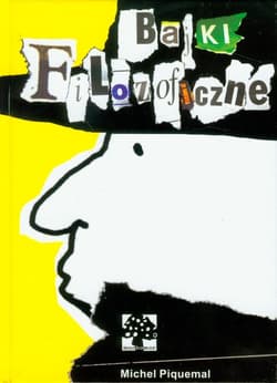 Bajki filozoficzne - Michel Piquemal