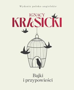 Bajki i przypowieści Wydanie polsko-angielskie - Ignacy Krasicki