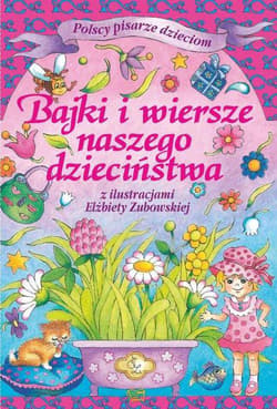 Bajki i wiersze naszego dzieciństwa - Opracowanie Zbiorowe