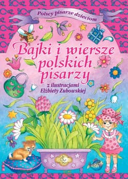 Bajki i wiersze polskich pisarzy - Opracowanie Zbiorowe