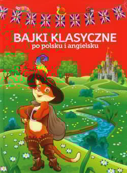 Bajki klasyczne po polsku i angielsku - Bartłomiej Paszylk
