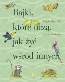 Bajki które uczą jak żyć wśród innych
