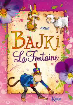 Bajki La Fontaine - Edmund Niziurski