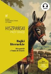 Bajki literackie. Hiszpański z Toms de Iriarte - Tomás de Iriarte, Frank Ilya