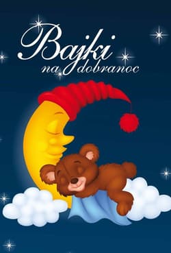 Bajki na dobranoc - Opracowanie Zbiorowe