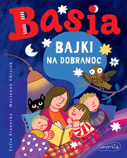 Bajki na dobranoc. Basia - Zofia Stanecka
