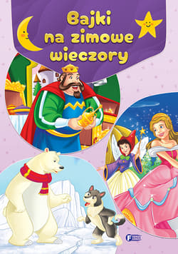 Bajki na zimowe wieczory - Opracowanie Zbiorowe