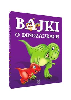 Bajki o dinozaurach - Safarzyńska Elżbieta