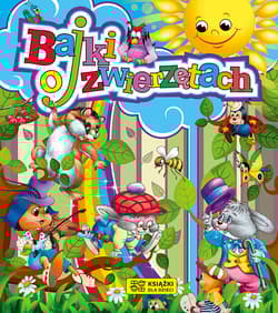 Bajki o zwierzętach - Beata Wojciechowska-Dudek