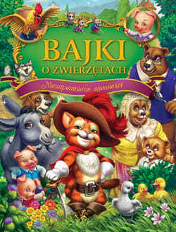 Bajki o zwierzętach - Opracowanie Zbiorowe