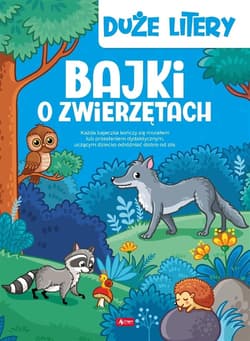 Bajki o zwierzętach Duże litery - Opracowanie Zbiorowe