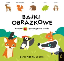 Bajki obrazkowe Zwierzęta leśne - Wojtkowiak-Skóra Patrycja