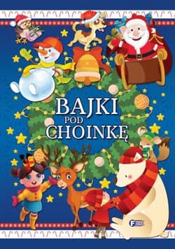 Bajki pod choinkę - Opracowanie Zbiorowe