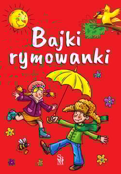 Bajki rymowanki - Opracowanie Zbiorowe