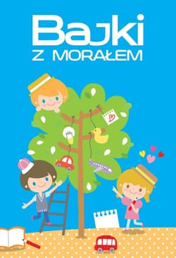 Bajki z morałem - Iwona Czarkowska