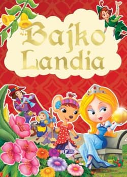 Bajkolandia - Opracowanie Zbiorowe