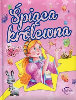 Bajkolandia Śpiąca królewna - Praca zbiorowa
