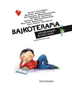 Galeria - zdjęcie nr. 2 - Bajkoterapia, czyli bajki-pomagajki dla małych i dużych wyd. 2025