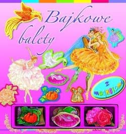 Bajkowe balety z magnesami - Praca zbiorowa