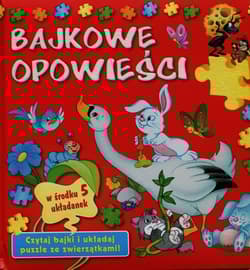 Bajkowe opowieści. Książka z puzzlami w środku 5 układanek