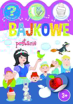 Bajkowe postacie Zgadywanki, wyklejanki, kolorowanki - Ewa Gorzkowska-Parnas