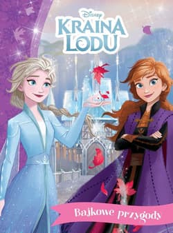 Bajkowe przygody Disney Kraina Lodu - Anna Hikiert-Bereza